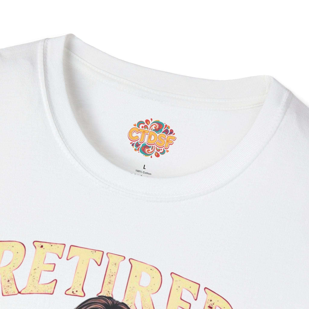 Retired Stripper Unisex Softstyle T-Shirt - Fun Gift for Celebrations - CTDSF