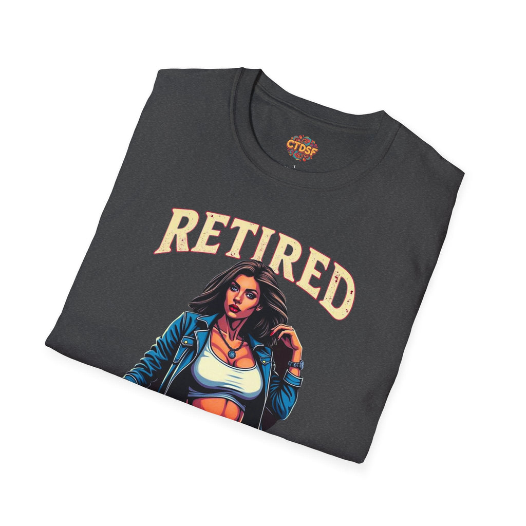 Retired Stripper Unisex Softstyle T-Shirt - Fun Gift for Celebrations - CTDSF