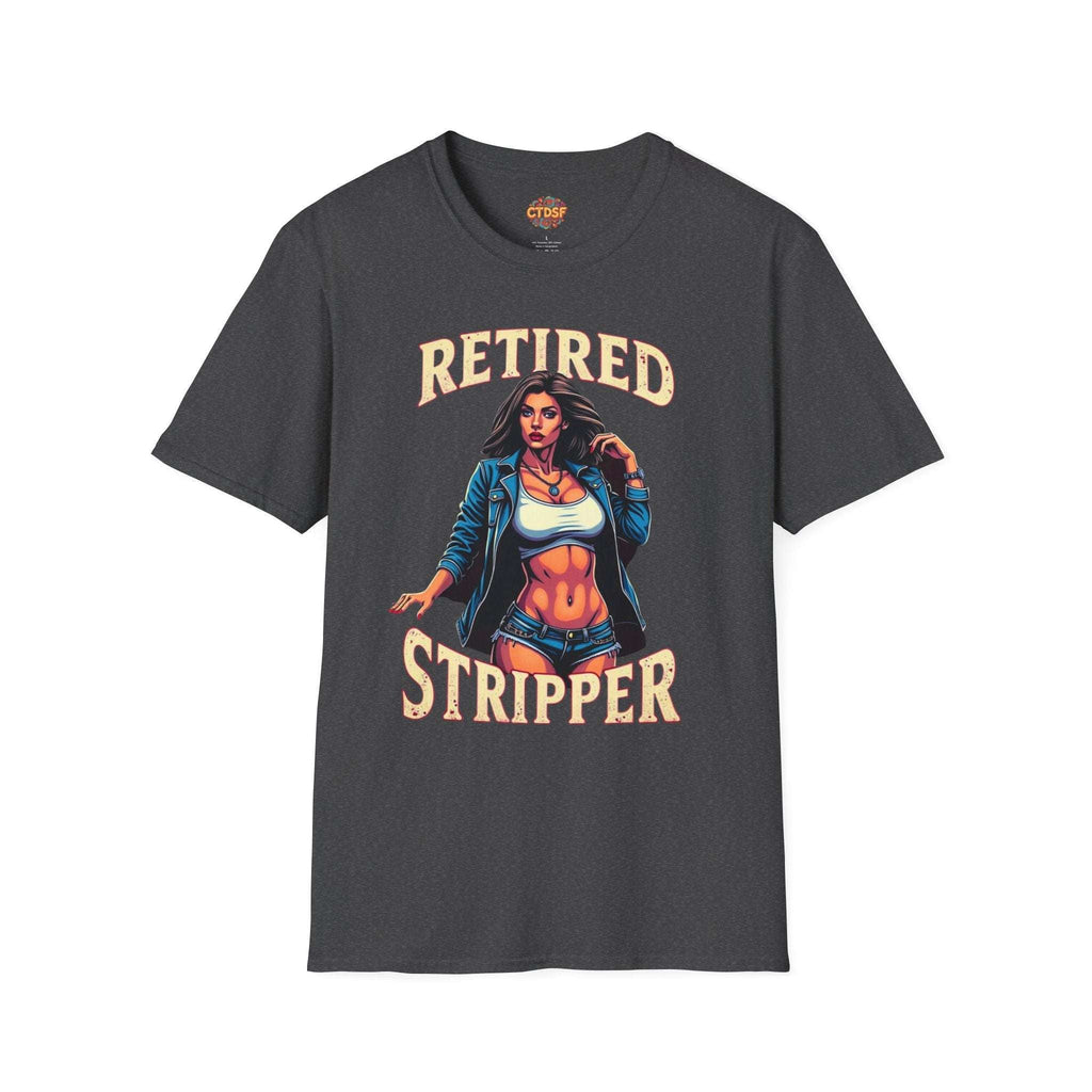 Retired Stripper Unisex Softstyle T-Shirt - Fun Gift for Celebrations - CTDSF