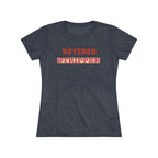 Women's Tee - Retired Stripper Shirt - CTDSF